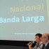 Plano Nacional de Banda Larga: Telebrás ficará operacional em 2 meses